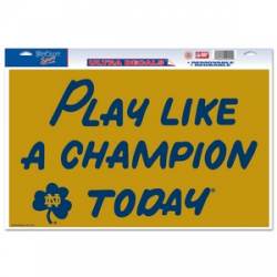 Notre Dame Play Like A Champion Today - 11x17 Ultra Decal