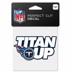 Tennessee Titans Titan Up Slogan - 4x4 Die Cut Decal
