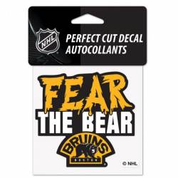 Boston Bruins Fear The Bear Slogan - 4x4 Die Cut Decal