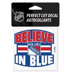 New York Rangers Believe In Blue Slogan - 4x4 Die Cut Decal