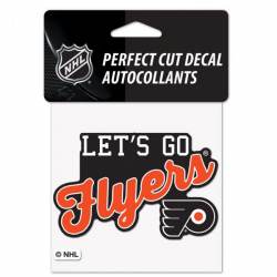 Philadelphia Flyers Lets Go Flyers Slogan - 4x4 Die Cut Decal