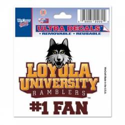 Loyola University Ramblers #1 Fan - 3x4 Ultra Decal