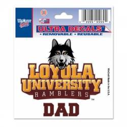 Loyola University Ramblers Dad - 3x4 Ultra Decal