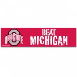 Ohio State University Buckeyes Beat Michigan - 3x12 Bumper Sticker Strip