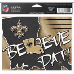 New Orleans Saints Believe Dat - 5x6 Ultra Decal