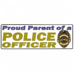 Proud Parent Of A Police Officer - Vinyl Sticker