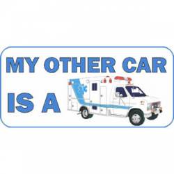 My Other Car Is A Ambulance - Decal