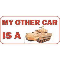 My Other Car Is A Tank - Vinyl Sticker