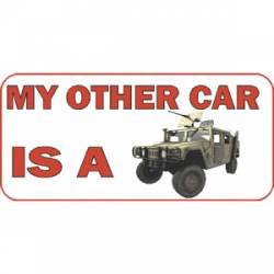 My Other Car Is A Humvee - Vinyl Sticker