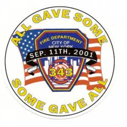 All Gave Some Some Gave All FDNY - Sticker
