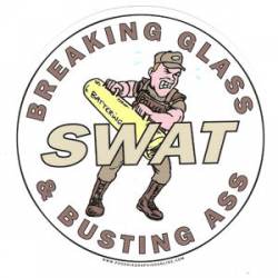 SWAT Breaking Glass & Busting Ass - Decal