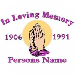 Custom In Loving Memory Praying Hands - Vinyl Sticker