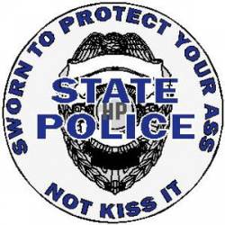 State Police Protect Your Ass Not Kiss It - Decal