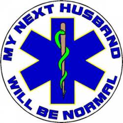 EMS My Next Husband Will Be Normal - Decal