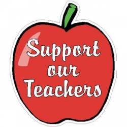 Support Our Teachers Apple - Vinyl Sticker
