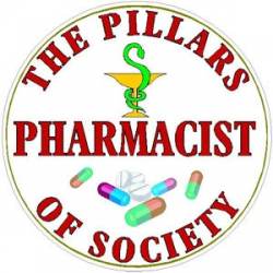 The Pillars Of Society Pharmacist - Vinyl Sticker