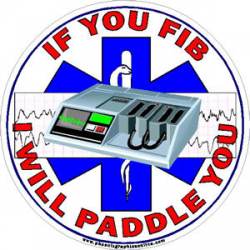If You Fib I Will Paddle You - Sticker