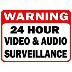 Warning 24 Hour Video & Audio Surveillance - Vinyl Sticker