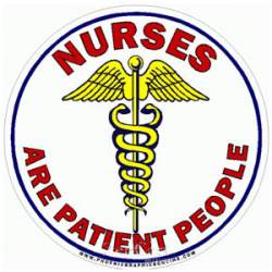 Nurses Are Patient People - Decal