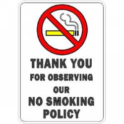 Thank You For Observing Our No Smoking Policy - Vinyl Sticker