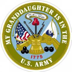 My Granddaughter Is in The U.S. Army - Sticker