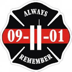 Always Remember 9-11-01 Thin Red Line Maltese Cross - Sticker