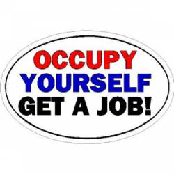 Occupy Yourself Get A Job - Oval Sticker