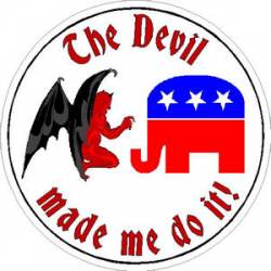 Republican The Devil Made Me Do It - Sticker