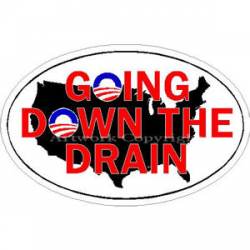 Obama Going Down The Drain - Sticker