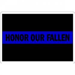Thin Blue Line Honor Our Fallen - Sticker