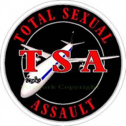 TSA Total Sexual Assault - Sticker