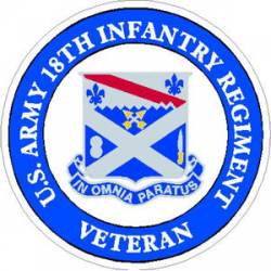 US Army 18th Infantry Regiment Veteran - Sticker
