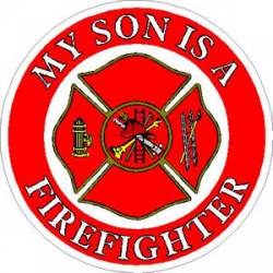 My Son Is A Firefighter - Round Sticker