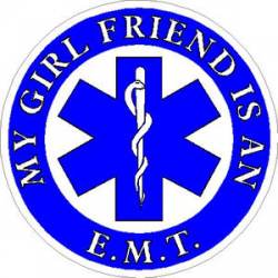 My Girl Friend Is An EMT - Sticker