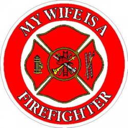 My Wife Is A Firefighter - Sticker