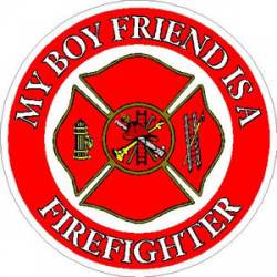 My Boy Friend Is A Firefighter - Sticker