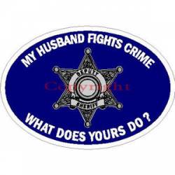My Husband Fights Crime What Does Yours Do? 6 Point Star - Sticker