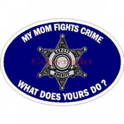 My Mom Fights Crime What Does Yours Do? 6 Point Star - Sticker