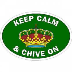 Keep Calm & Chive On - Oval Sticker