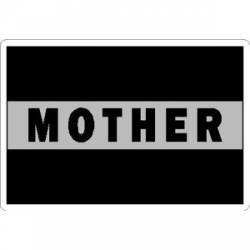 Thin Silver Line Mother - Sticker