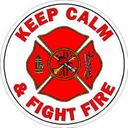 Keep Calm & Fight Fire - Sticker