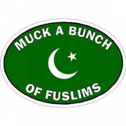 Much A Bunch Of Fuslims - Sticker