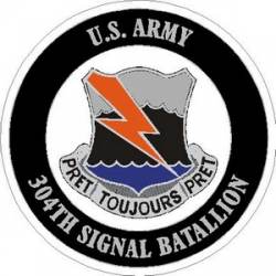 United States Army 304th Signal Battalion - Vinyl Sticker