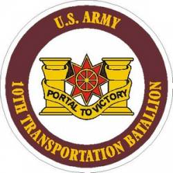 United States Army 10th Transportation Battalion - Vinyl Sticker