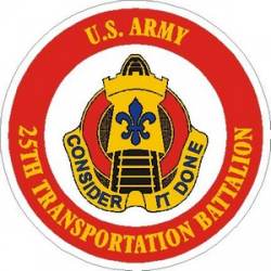 United States Army 25th Transportation Battalion - Vinyl Sticker
