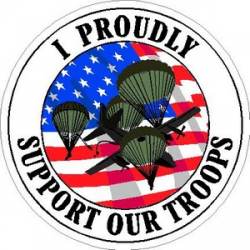 I Proudly Support Our Troops Parachute - Sticker