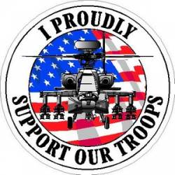 I Proudly Support Our Troops Fighter Helicopter - Sticker