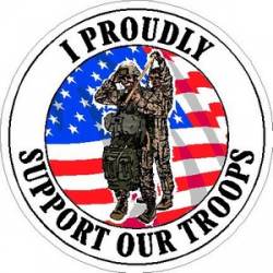 I Proudly Support Our Troops Soldiers - Sticker