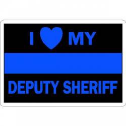 Thin Blue Line I Love My Deputy Sheriff - Vinyl Sticker