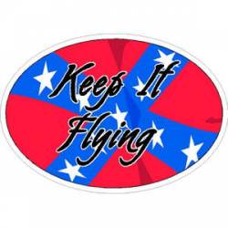 Confederate Flag Keep It Flying - Oval Sticker